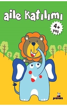Aile Katılımı 4+ Yaş - Gülizar Çilliyüz Çetinkaya - Panda Aile Katılımı 4+ Yaş - Gülizar Çilliyüz Çetinkaya - Panda