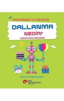 Kodlamada İlk Adımlar Dallanma Nedir Doğum Günü Macerası / K... Kodlamada İlk Adımlar Dallanma Nedir Doğum Günü Macerası / K...