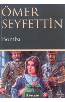 Bomba - Ömer Seyfettin - İnkılap Kitabevi Bomba - Ömer Seyfettin - İnkılap Kitabevi