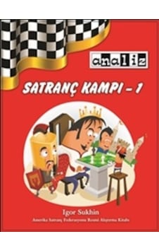 Satranç Kampı 1 - Igor Sukhin Satranç Kampı 1 - Igor Sukhin