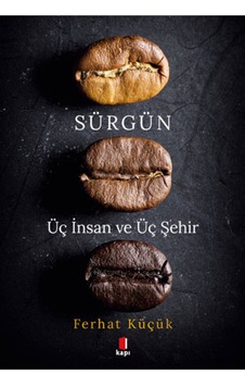 Sürgün - Üç İnsan Ve Üç Şehir + Yapışkanlı Not Kağıdı Sürgün - Üç İnsan Ve Üç Şehir + Yapışkanlı Not Kağıdı