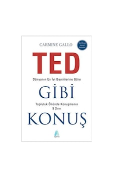Ted Gibi Konuş - Carmine Gallo - Aganta Kitap Ted Gibi Konuş - Carmine Gallo - Aganta Kitap