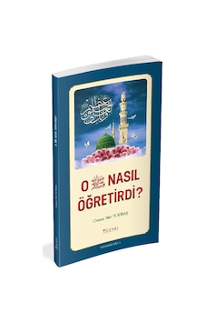 O (s.a.v) Nasıl Öğretirdi? - Osman Nuri Topbaş - Yüzakı Yayıncılık O (s.a.v) Nasıl Öğretirdi? - Osman Nuri Topbaş - Yüzakı Yayıncılık