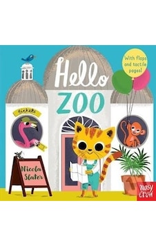 Nosy Crow - Hello Zoo Nosy Crow - Hello Zoo