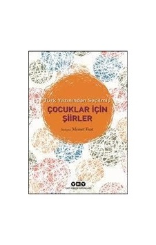 Türk Yazınından Seçilmiş Çocuklar İçin Şiirleri - Mehmet Fuat - Y Türk Yazınından Seçilmiş Çocuklar İçin Şiirleri - Mehmet Fuat - Y