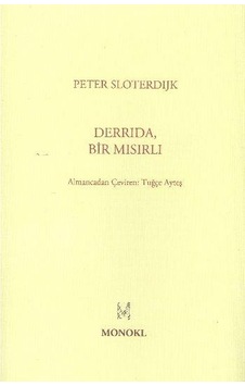 Derrida Bir Misirli - Peter Sloterdijk - Monokl Yayinlari