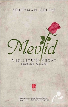 Mevlid - Süleyman Çelebi - Bilge Kültür Sanat Mevlid - Süleyman Çelebi - Bilge Kültür Sanat