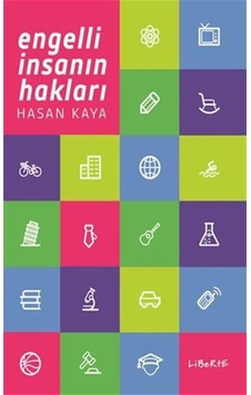 Engelli İnsanın Hakları - Hasan Kaya - Liberte