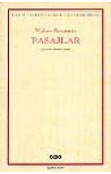 Pasajlar Walter Benjamin Yapi Kredi Yayinlari 9789753631334