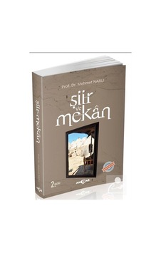 Şiir ve Mekan - Mehmet Narlı - Akçağ Yayınları Şiir ve Mekan - Mehmet Narlı - Akçağ Yayınları