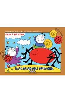 Mağaradaki Örümcek 9-Uğurböceği Sevecen ile Salyangoz Tomurcuk - Erika Bartos - Yapı Kredi Yayınları Mağaradaki Örümcek 9-Uğurböceği Sevecen ile Salyangoz Tomurcuk - Erika Bartos - Yapı Kredi Yayınları