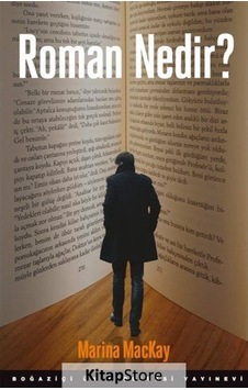 Roman Nedir? - Marina MacKay - Boğaziçi Üniversitesi Yayınevi Roman Nedir? - Marina MacKay - Boğaziçi Üniversitesi Yayınevi