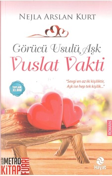 Görücü Usulü Aşk - Vuslat Vakti - Nejla Arslan Kurt - Hayat Yayıncılık