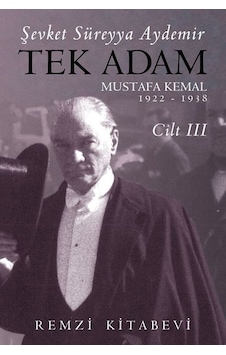 Tek Adam Cilt 3 - Büyük Boy - Şevket Süreyya Aydemir - Remzi Kitabevi Tek Adam Cilt 3 - Büyük Boy - Şevket Süreyya Aydemir - Remzi Kitabevi