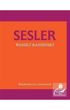 Sesler - Wassily Kandinsky - Altıkırkbeş Basın Yayın Sesler - Wassily Kandinsky - Altıkırkbeş Basın Yayın