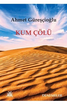 Kum Çölü / Ahmet Güreşçioğlu
