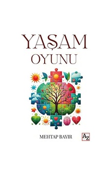 Yaşam Oyunu / Mehtap Bayır Yaşam Oyunu / Mehtap Bayır