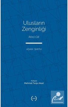 Ulusların Zenginliği (Tam Metin) (2. Cilt) / Adam Smith 9786059018289