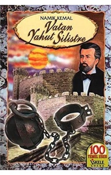 Vatan Yahut Silistre: 100 Temel Eser Vatan Yahut Silistre: 100 Temel Eser