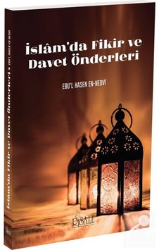 İslam'da Fikir ve Davet Önderleri / Ebu'l Hasen Ali En-Nedvi 9789944275477 İslam'da Fikir ve Davet Önderleri / Ebu'l Hasen Ali En-Nedvi 9789944275477