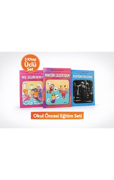 Okul Öncesi Eğitim 3 Lü Kitap Seti Hoş Geldin Bebek & Mantığını Çalıştırıyorum & Atatürk Ün İzinde Okul Öncesi Eğitim 3 Lü Kitap Seti Hoş Geldin Bebek & Mantığını Çalıştırıyorum & Atatürk Ün İzinde