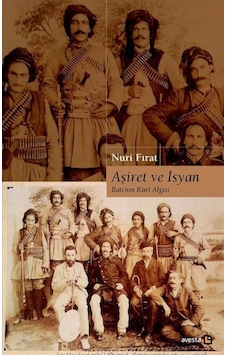 Aşiret Ve Isyan / Nuri Fırat 9786059082181 Aşiret Ve Isyan / Nuri Fırat 9786059082181
