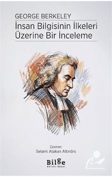 İnsan Bilgisinin İlkeleri Üzerine Bir İnceleme / George Berkeley