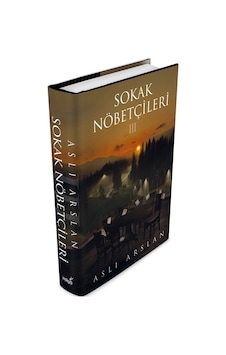 Sokak Nöbetçileri 3 - Ciltli-Aslı Arslan-İndigo Kitap