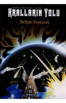 Kitapseversahaf Kralların Yolu / 2012 Destanı 1. Kitap Kitapseversahaf Kralların Yolu / 2012 Destanı 1. Kitap