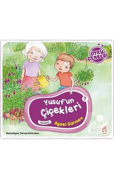 Yusuf'Un Çiçekleri / Öykü Çemberi 7 / Aysel Gürmen