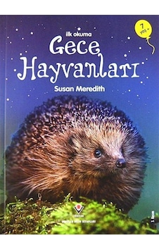İlk Okuma Gece Hayvanları 7-8 Yaş - Susan Meredith - Tübitak Yayınları İlk Okuma Gece Hayvanları 7-8 Yaş - Susan Meredith - Tübitak Yayınları
