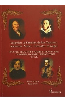 Yaşamları ve Sanatlarıyla Rus Yazarları : Karamzin, Puşkin, Le...