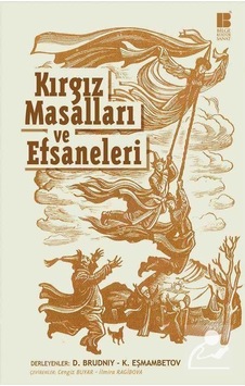 Kırgız Masalları ve Efsaneleri Dimitri Brudniy Kırgız Masalları ve Efsaneleri Dimitri Brudniy