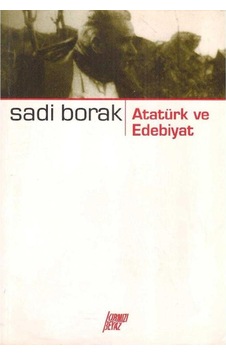 Atatürk Ve Edebiyat - Sadi Borak 2.El