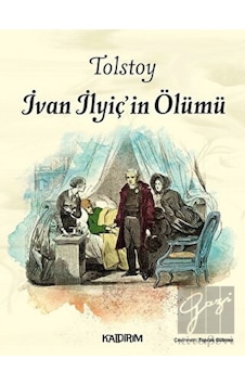İvan İlyiç'in Ölümü - Lev Nikolayeviç Tolstoy - Kaldırım İvan İlyiç'in Ölümü - Lev Nikolayeviç Tolstoy - Kaldırım