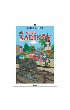 Bir Nefes Kadıköy - Ömer Şahan - Özyürek Yayınevi