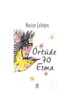 Örtüde 70 Esma / Nuriye Çeleğen