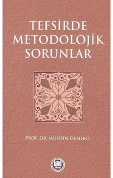 Tefsirde Metodolojik Sorunlar  - Eren Sakız  - M. Ü. İlahiyat Fakültesi Vakfı Yayı
