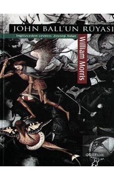 John Ball'un Rüyası - William Morris - Otonom Yayıncılık John Ball'un Rüyası - William Morris - Otonom Yayıncılık