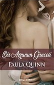 Bir Arzunun Güncesi - Paula Quinn - Epsilon Yayınevi