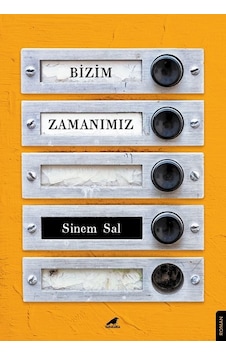 Bizim Zamanımız - Sinem Sal - Karakarga