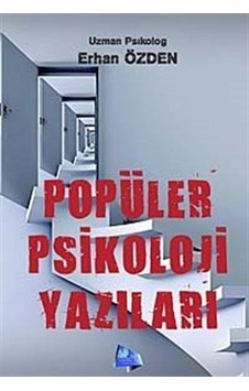 Popüler Psikoloji Yazıları - Erhan Özden - Stigma Yayıncılık Popüler Psikoloji Yazıları - Erhan Özden - Stigma Yayıncılık