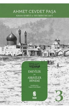 Kısas -ı Enbiya ve Tevarih -i Hulefa 3.Cilt  - Emeviler ve Abbasiler Dönemi  - Ahmet Cevdet Paşa  - İnsan Yayınları