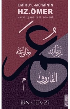 Emiru'l Mü'minin Hz. Ömer - Hayatı Şahsiyeti Dönemi - Ebul Ferec İbnu’l Cevzi - Geniş Hayal Yayınevi Emiru'l Mü'minin Hz. Ömer - Hayatı Şahsiyeti Dönemi - Ebul Ferec İbnu’l Cevzi - Geniş Hayal Yayınevi