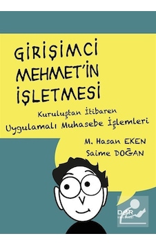 Girişimci Mehmet'in İşletmesi - Mehmet Hasan Eken -  Saime Doğan - Der Yayınları