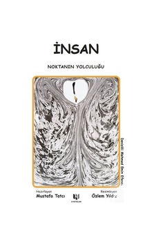 İnsan & Noktanın Yolculuğu / Denizlili Mehmed Emin Efendi