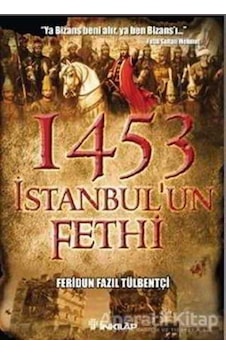İstanbul'un Fethi - Feridun Fazıl Tülbentçi - İnkılap Kitabevi