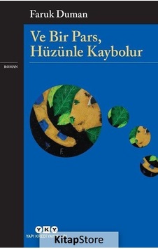 Ve Bir Pars, Hüzünle Kaybolur / Faruk Duman Ve Bir Pars, Hüzünle Kaybolur / Faruk Duman