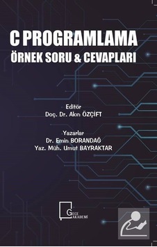 C Programlama Örnek Soru ve Cevapları - Emin Borandağ -  Umut Bayraktar - Gece Akademi