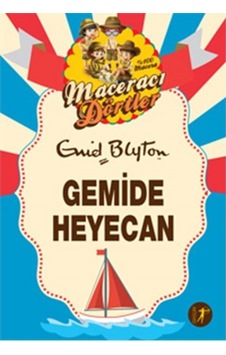 Maceracı Dörtler - Gemide Heyecan - Enid Blyton - Artemis Yayınları Maceracı Dörtler - Gemide Heyecan - Enid Blyton - Artemis Yayınları